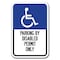 Signmission Parking By Disabled Permit w/ Handicapped Symbol 12inx18in Hvy Ga.Alum, A-1218 Handicap - Pk A-1218 Handicap - Pk Disabled Permit - alternate 1